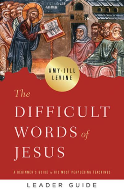 Cover for Amy-Jill Levine · Difficult Words of Jesus Leader Guide, The (Paperback Book) (2021)