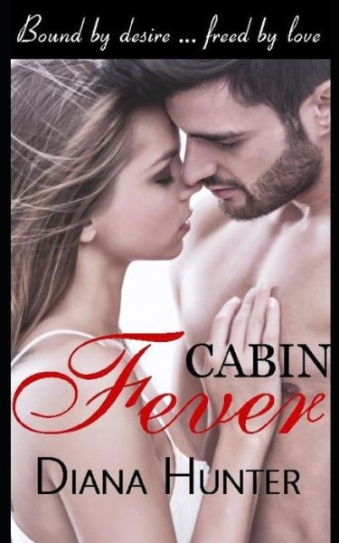 Cover for Diana Hunter · Cabin Fever (Paperback Book) (2019)