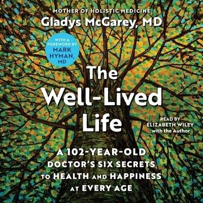Cover for Gladys McGarey · The Well-Lived Life (CD) (2023)