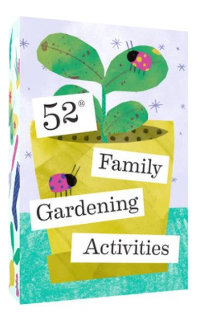 Cover for Chronicle Books · 52 Family Gardening Activities (Flashcards) (2022)