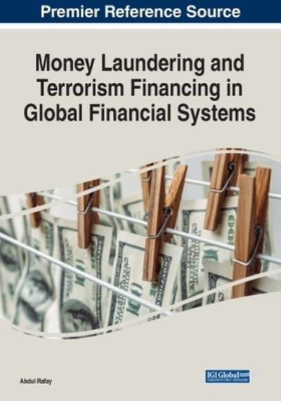 Cover for Abdul Rafay · Money Laundering and Terrorism Financing in Global Financial Systems (Paperback Book) (2021)