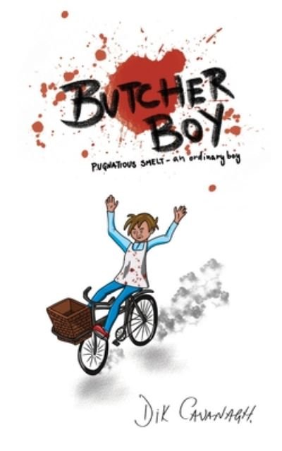 Cover for Dik Cavanagh · Butcher Boy: Pugnatious Smelt – an ordinary boy (Paperback Book) (2020)