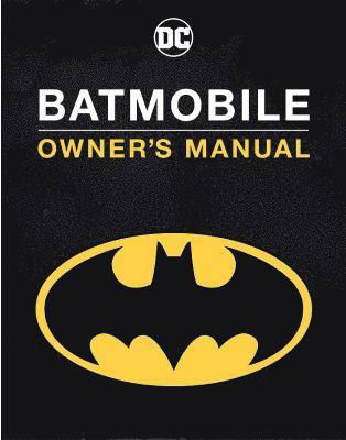 Cover for Daniel Wallace · Batmobile Owner's Manual (Hardcover Book) (2022)
