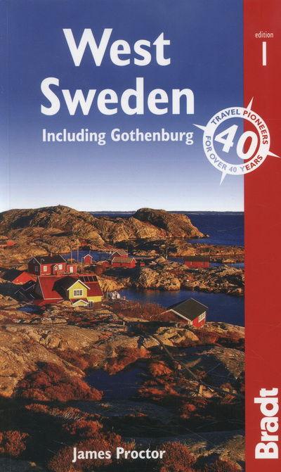 Cover for James Proctor · Bradt Travel Guides: West Sweden: Including Gothenburg (Book) (2014)