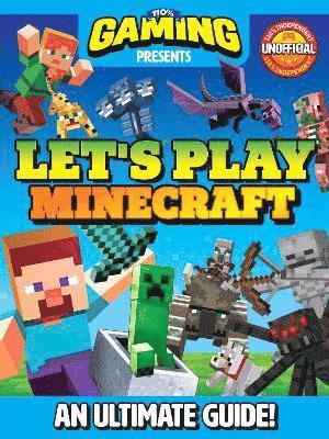 Cover for DC Thomson · 110% Gaming Presents: Let's Play Minecraft: An Ultimate Guide 110% Unofficial (Hardcover Book) (2023)