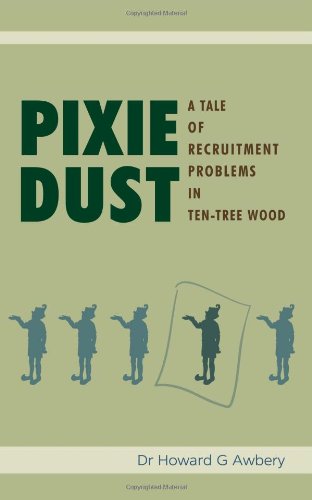 Cover for Howard G. Awbery · Pixie Dust: A Tale of Recruitment Problems in Ten-Tree Wood (Paperback Book) (2008)