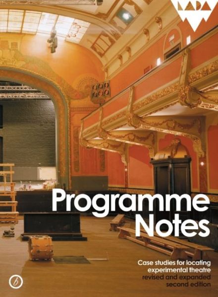 Cover for Keidan Lois · Programme Notes - Case Studies for Locating Experimental Theatre (N/A) [Revised and Expanded Second edition] (2013)
