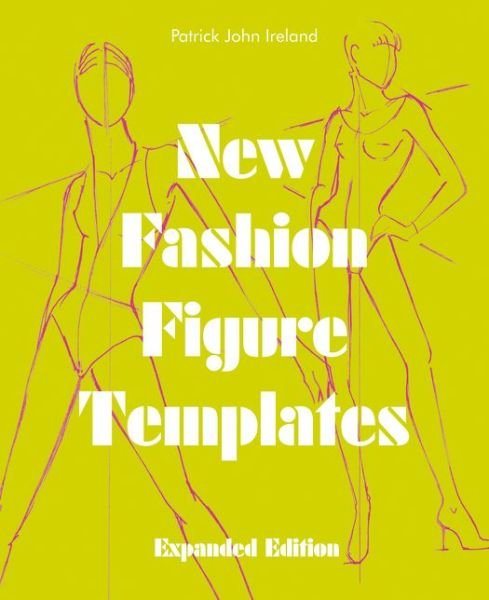 Cover for Patrick John Ireland · New Fashion Figure Templates - Expanded edition (Paperback Book) [Enlarged edition] (2015)