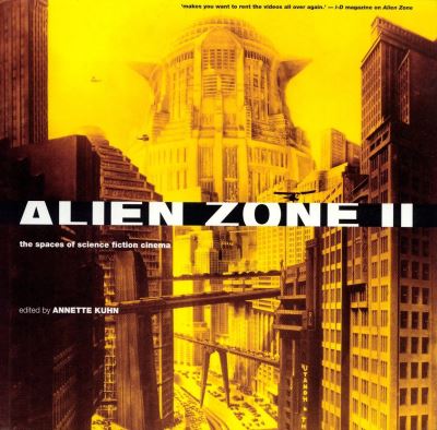 Cover for Rick Kuhn · Alien Zone II: The Spaces of Science Fiction Cinema (Paperback Book) (1999)
