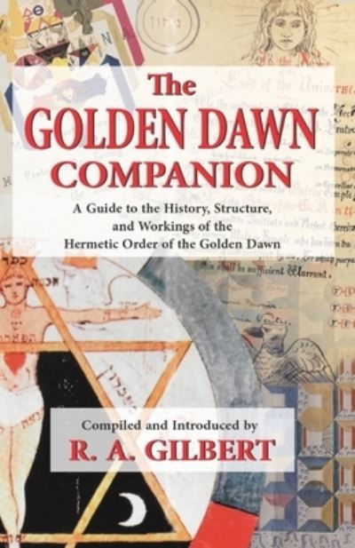 Cover for R A Gilbert · The Golden Dawn Companion (Pocketbok) [2nd edition] (2021)