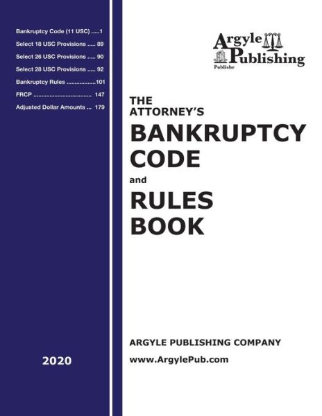 Cover for Argyle Publishing Company · The Attorney's Bankruptcy Code and Rules Book (Paperback Book) (2019)