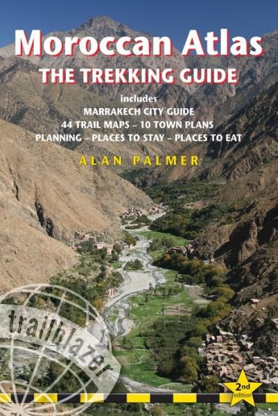 Cover for Alan Palmer · Moroccan Atlas  -  The Trekking Guide: Includes Marrakech City Guide, 50 Trail Maps, 15 Town Plans, Places to Stay, Places to See (Paperback Book) [2 Revised edition] (2014)