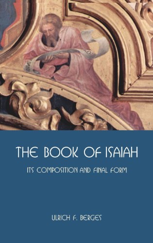 Cover for Ulrich F. Berges · The Book of Isaiah: Its Composition and Final Form (Hebrew Bible Monographs) (Hardcover Book) (2012)