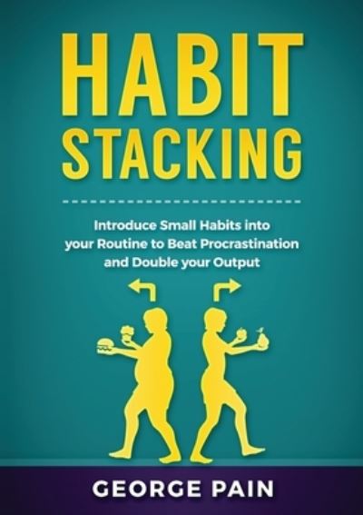 Cover for George Pain · Habit Stacking (Pocketbok) (2019)