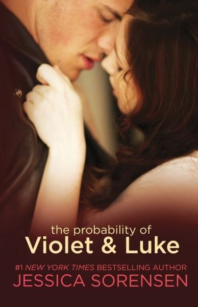 Cover for Jessica Sorensen · The Probability of Violet &amp; Luke (Paperback Book) (2020)