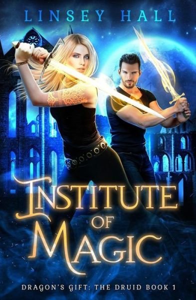 Cover for Linsey Hall · Institute of Magic (Paperback Book) (2018)