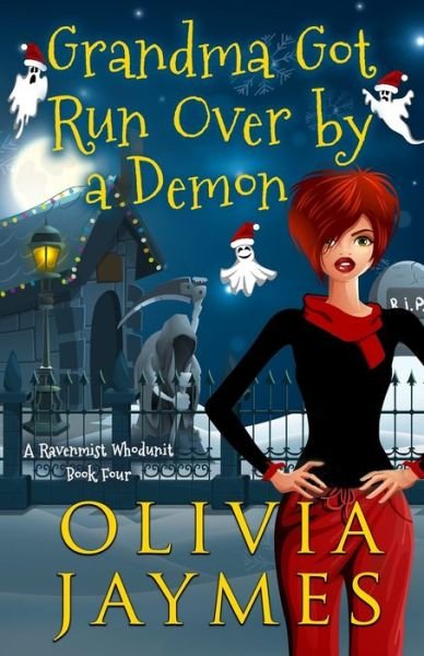 Cover for Olivia Jaymes · Grandma Got Run Over By A Demon (Pocketbok) (2019)