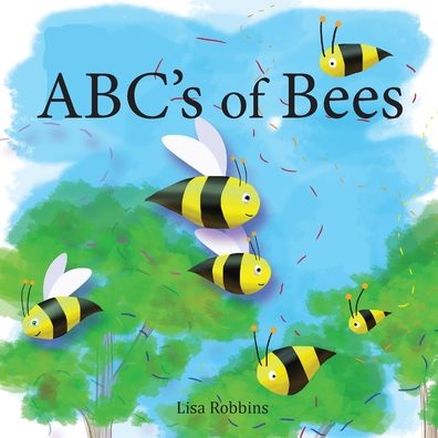 Cover for Lisa Robbins · ABCs of Bees (Paperback Book) (2019)