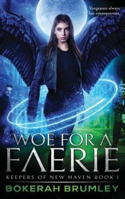 Cover for Bokerah Brumley · Woe for a Faerie - The Keepers of New Haven (Hardcover Book) (2019)