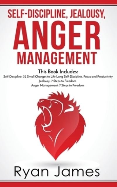 Cover for Ryan James · Self-Discipline, Jealousy, Anger Management (Hardcover Book) (2019)