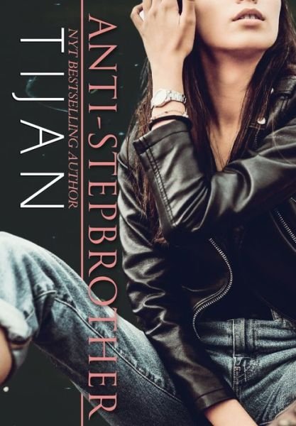 Cover for Tijan · Anti-Stepbrother (Hardcover) (Hardcover Book) (2021)
