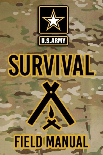 Cover for Headquarters Department of the Army · US Army Survival Field Manual (Paperback Book) (2017)