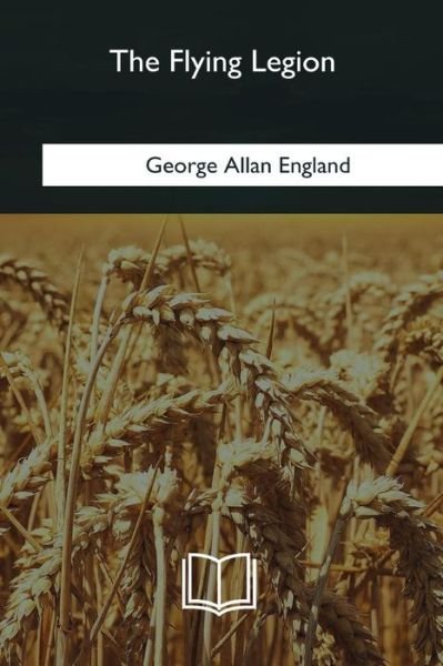 Cover for George Allan England · The Flying Legion (Paperback Book) (2018)