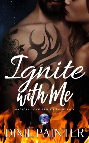 Cover for Dixie Painter · Ignite With Me (Paperback Book) (2018)