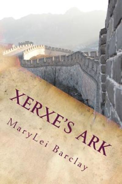 Cover for Marylei R Barclay · Xerxe's Ark (Paperback Book) (2018)