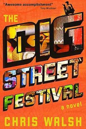 Cover for Chris Walsh · The Dig Street Festival (Paperback Book) (2021)