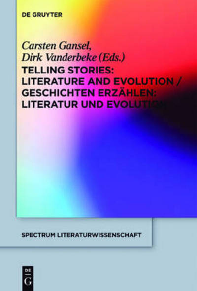 Cover for Carsten Gansel · Telling Stories Sl 26 (Spectrum Literaturwissenschaft / Spectrum Literature / Komparatistische Studien / Comparative Studies) (Hardcover Book) [Bilingual edition] (2012)