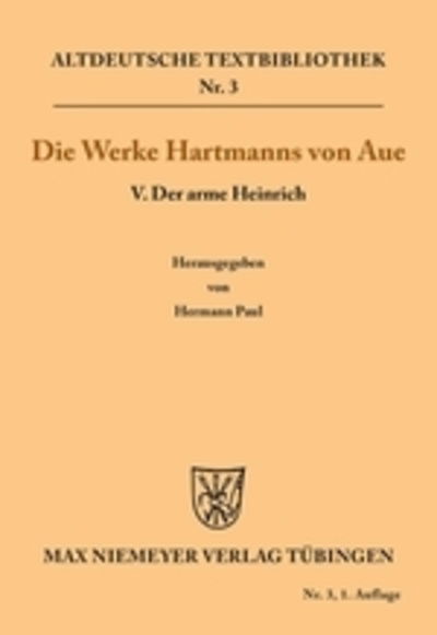 Cover for Hartmann Von Aue · Der arme Heinrich - Altdeutsche Textbibliothek (Paperback Book) [1. Auflage edition] (1901)
