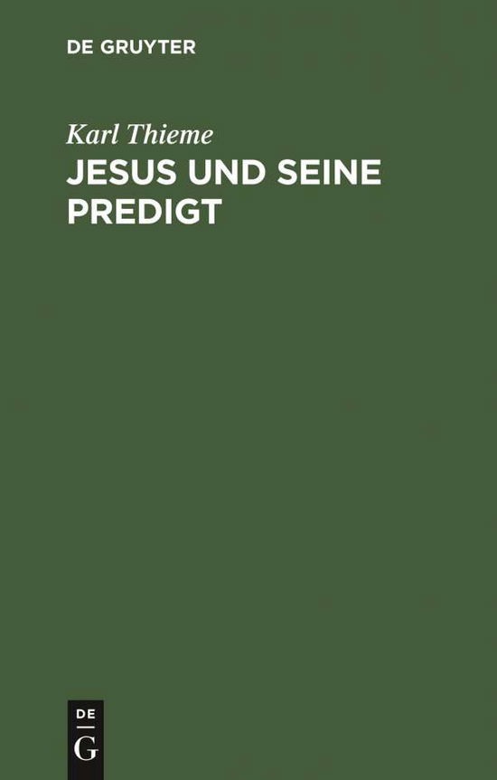 Cover for Karl Thieme · Jesus und Seine Predigt (Book) (1908)