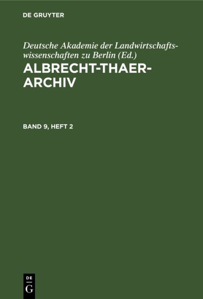 Cover for Deutsche Akademie Deutsche Akademie der Landwirtschaftswissenschaften zu Berlin · Albrecht-Thaer-Archiv. Band 9, Heft 2 (Buch) (1966)