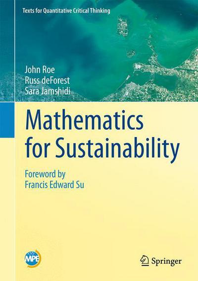 Cover for John Roe · Mathematics for Sustainability - Texts for Quantitative Critical Thinking (Hardcover Book) [1st ed. 2018 edition] (2018)