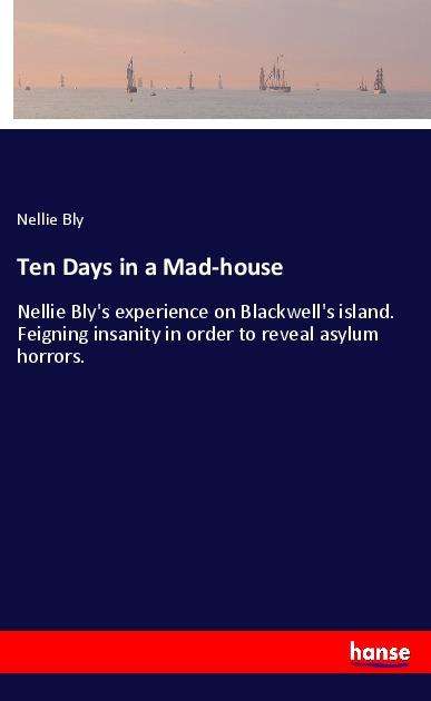 Cover for Bly · Ten Days in a Mad-house (Book)