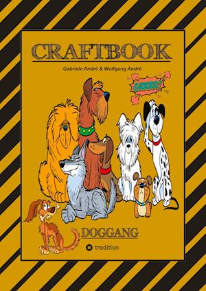 Cover for Gabriele André · Craftbook - 100 Seiten Mit Dem Treuen Vierbeiner - Wunderbare Hundemotive - Knifflige Rätsel &amp; Ausfgaben - Wissenswertes - Meine Stroy (Book) (2025)