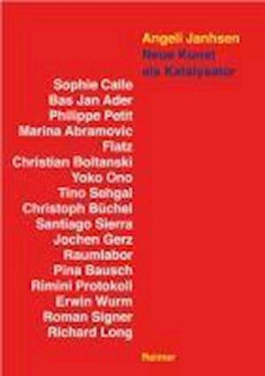 Neue Kunst als Katalysator - Angeli Janhsen - Books - Reimer, Dietrich - 9783496014591 - March 16, 2012