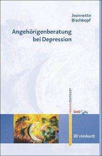 Cover for Jeannette Bischkopf · AngehÃ¶rigenberat.depressio (Book)