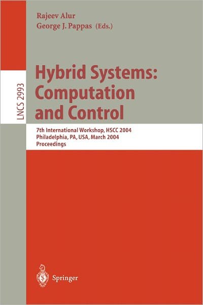 Cover for R Alur · Hybrid Systems: Computation and Control: 7th International Workshop, HSCC 2004, Philadelphia, PA, USA, March 25-27, 2004, Proceedings - Lecture Notes in Computer Science (Paperback Bog) [2004 edition] (2004)