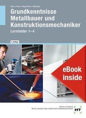 Cover for Peter Wollinger · Ebook Inside: Buch Und Ebook Grundkenntnisse Metallbauer Und Konstruktionsmechaniker (Paperback Book) (2020)