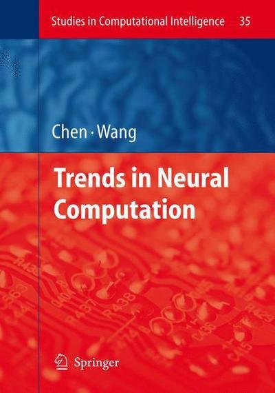 Cover for Ke Chen · Trends in Neural Computation - Studies in Computational Intelligence (Taschenbuch) [1st Ed. Softcover of Orig. Ed. 2007 edition] (2010)