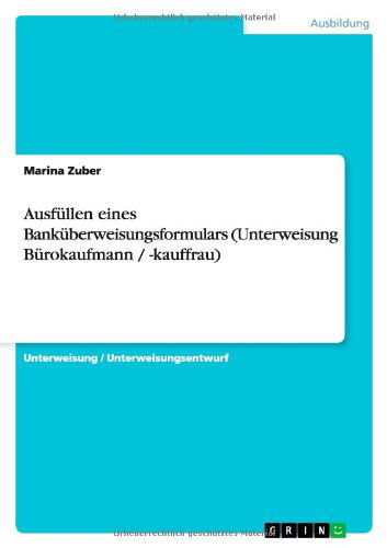 Cover for Zuber · Ausfüllen eines Banküberweisungsf (Buch) [German edition] (2014)