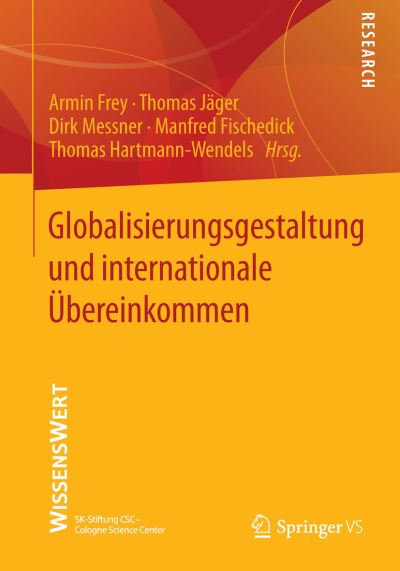 Cover for Armin Frey · Globalisierungsgestaltung Und Internationale UEbereinkommen (Paperback Book) [2014 edition] (2013)