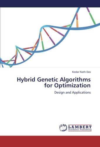 Cover for Kedar Nath Das · Hybrid Genetic Algorithms for Optimization: Design and Applications (Taschenbuch) (2012)