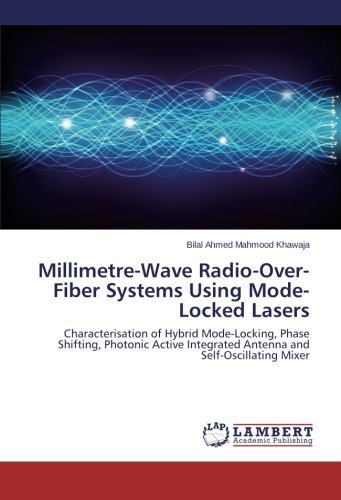 Cover for Bilal Ahmed Mahmood Khawaja · Millimetre-wave Radio-over-fiber Systems Using Mode-locked Lasers (Paperback Book) (2013)