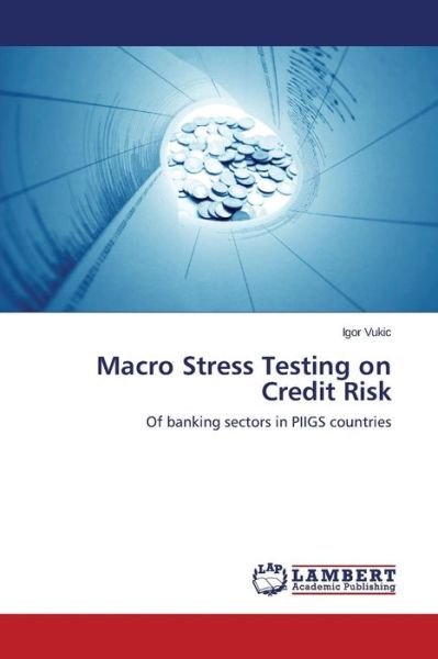 Cover for Vukic Igor · Macro Stress Testing on Credit Risk (Paperback Bog) (2015)