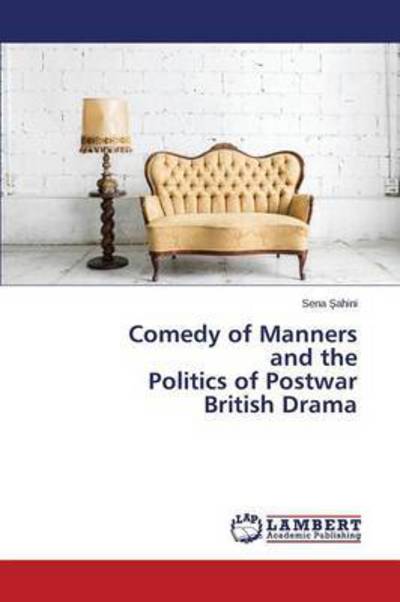 Cover for Sahini · Comedy of Manners and the Politi (Book) (2015)