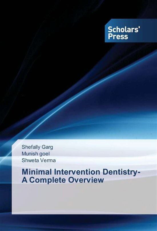 Cover for Garg · Minimal Intervention Dentistry- A (Bok)