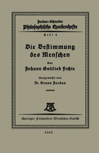 Cover for Johann Gottlieb Sichte · Die Bestimmung Des Menschen (Paperback Book) [1927 edition] (1927)